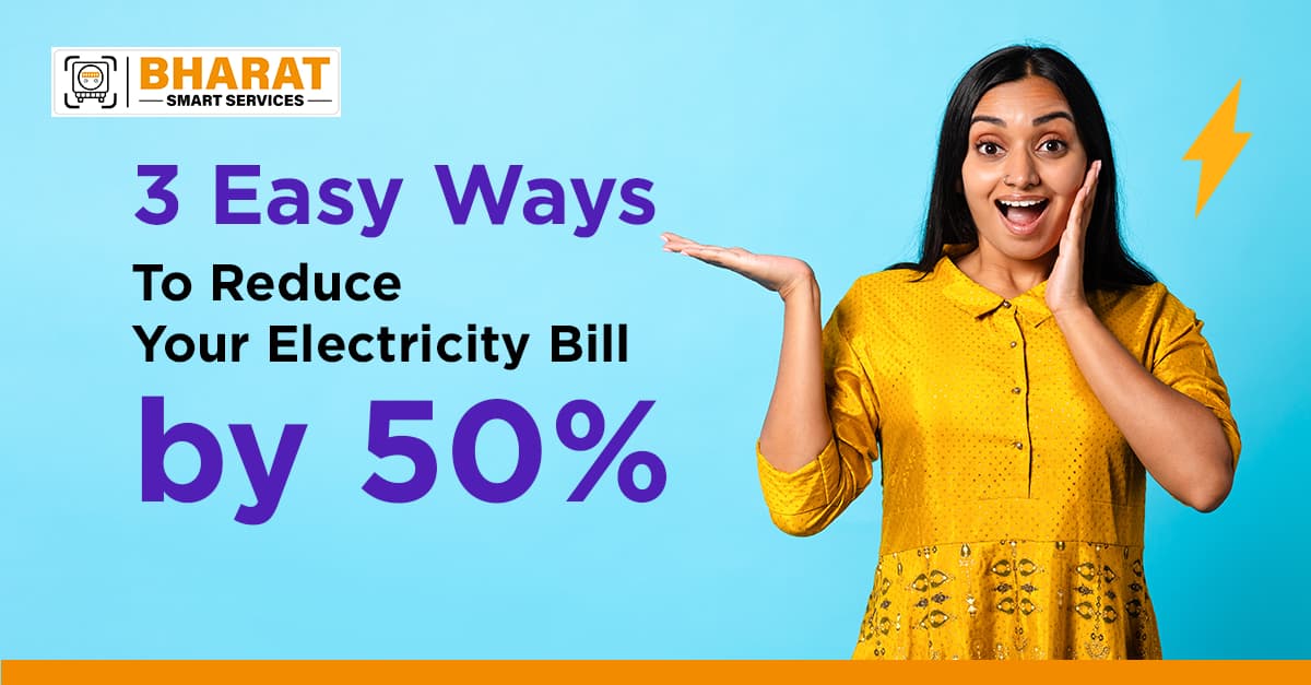 3 tips to reduce electricity bill by 50%