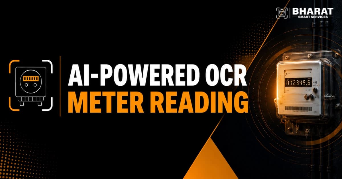 How Bharat Smart Services AI-Powered OCR Meter Reading Helps Field Workers
