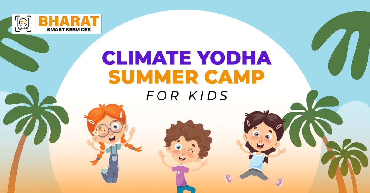 CLIMATE YODHA SUMMER CAMP FOR KIDS
