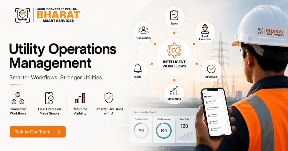 What Is Utility Operations Management? How Modern DISCOMs Are Improving Efficiency with Intelligent Workflows