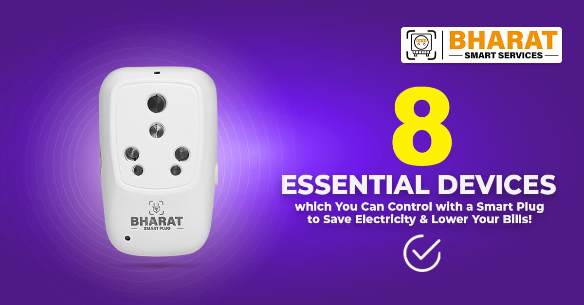 8 Essential Devices which You Can Control with a Smart Plug to Save Electricity & Lower Your Bills!