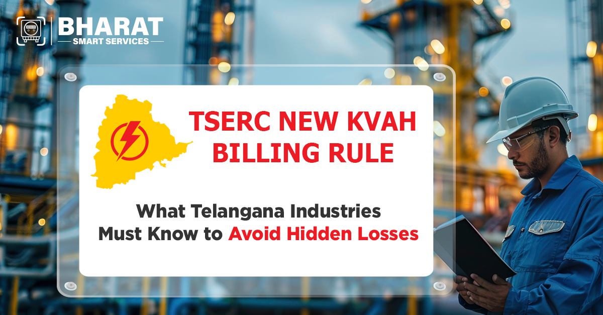 TSERC New kVAh Billing Rule: What Telangana Industries Must Know to Avoid Hidden Losses